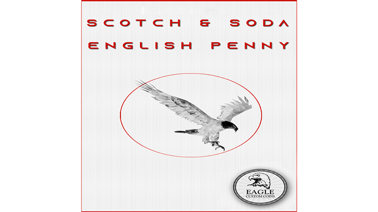 Scotch and Soda by Eagle Coins (English Penny Model)