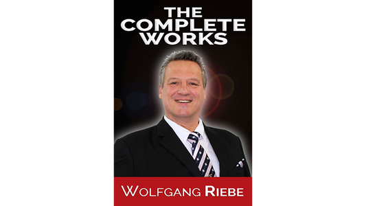 The Complete Works by Wolfgang Riebe eBook DOWNLOAD