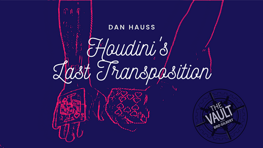 The Vault - Houdini's Last Transposition by Dan Hauss video DOWNLOAD