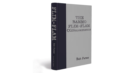 Flim-Flam Conglomeration by Bob Farmer