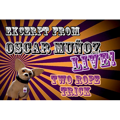 2 Rope Trick  by Oscar Munoz (Excerpt from Oscar Munoz Live) video DOWNLOAD