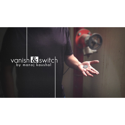 Vanish & Switch by Manoj Kaushal - Video DOWNLOAD