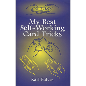 My Best Self-Working Card Tricks by Karl Fulves