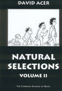 Natural Selections Volume 2 By David Acer