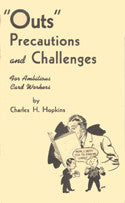 Outs, Precautions, and Challenges by Charles H. Hopkins