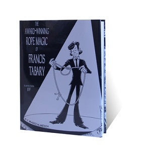 The Award-Winning Rope Magic of Francis Tabary